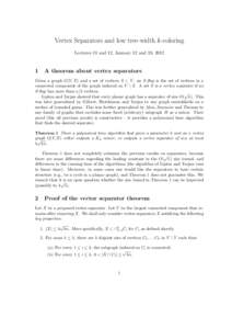 Vertex Separators and low tree-width k-coloring Lectures 11 and 12, January 12 and 19, A theorem about vertex separators