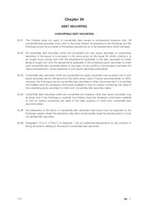 Chapter 34 DEBT SECURITIES CONVERTIBLE DEBT SECURITIES[removed]This Chapter does not apply to convertible debt issues to professional investors only. All convertible debt securities must, prior to the issue thereof, be app