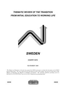 THEMATIC REVIEW OF THE TRANSITION FROM INITIAL EDUCATION TO WORKING LIFE SWEDEN COUNTRY NOTE