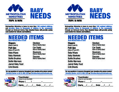 BABY  BABY NEEDS Metropolitan Ministries is home to more than 100 resident children,