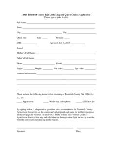 2014 Trumbull County Fair Little King and Queen Contest Application Please type or print legibly. Full Name:______________________________________________________________ Street:__________________________________________