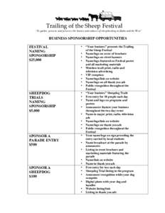 Trailing of the Sheep Festival “To gather, present, and preserve the history and cultures of sheepherding in Idaho and the West” BUSINESS SPONSORSHIP OPPORTUNITIES FESTIVAL NAMING