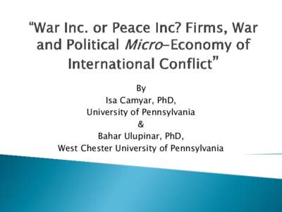 By Isa Camyar, PhD, University of Pennsylvania & Bahar Ulupinar, PhD, West Chester University of Pennsylvania