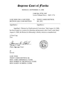 Supreme Court of Florida MONDAY, SEPTEMBER 15, 2008 CASE NO.: SC08-1448 Lower Tribunal No(s).: 2D07-1774 JANE WISE F/K/A JANE WISE