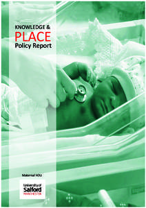 KNOWLEDGE &  PLACE Policy Report  Maternal HDU