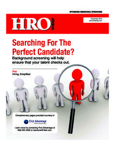 November 2013 www.hrotoday.com Searching For The Perfect Candidate? Background screening will help