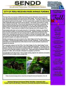 CITY OF PERU RECEIVES PARK AVENUE FUNDING The City of Peru has received a CDBG Public Works grant for $250,000 to improve Park Avenue—the only paved entrance to the City and Peru State College. The City and College hav
