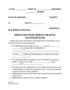 IN THE ______________ COURT OF ________________, ARKANSAS ____________ DIVISION STATE OF ARKANSAS vs.  PLAINTIFF