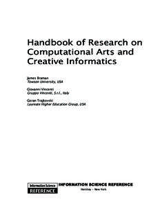 Handbook of Research on Computational Arts and Creative Informatics James Braman Towson University, USA Giovanni Vincenti