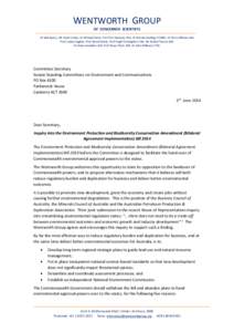 WENTWORTH GROUP OF CONCERNED SCIENTISTS Dr Neil Byron, Mr Peter Cosier, Dr Richard Davis, Prof Tim Flannery FAA, Dr Ronnie Harding FEIANZ, Dr Terry Hillman AM, Prof Lesley Hughes, Prof David Karoly, Prof Hugh Possingham 