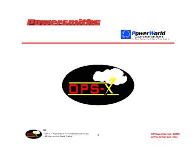 ™ OPS-X is the property of Powersmiths International, Inc. All rights reserved. Patent Pending. 1