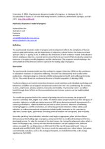 Eckersley, R[removed]Psychosocial dynamics model of progress. In: Michalos, AC (Ed.). Encyclopedia of Quality of Life and Well-Being Research. Dordrecht, Netherlands: Springer, pp[removed]http://bit.ly/1lFuuS0 Psychosoc