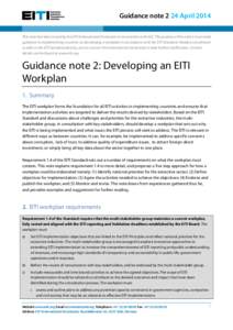 Guidance note 2 24 April 2014 This note has been issued by the EITI International Secretariat in association with GIZ. The purpose of the note is to provide guidance to implementing countries on developing a workplan in 