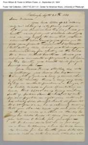 From William B. Foster to William Foster, Jr., September 24, 1834 Foster Hall Collection, CAM.FHC[removed], Center for American Music, University of Pittsburgh. From William B. Foster to William Foster, Jr., September 24