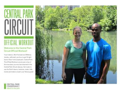 CENTRAL PARK  CIRCUIT OFFICIAL WORKOUT Welcome to the Central Park Circuit Official Workout!