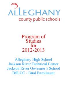 Program of Studies for[removed]Alleghany High School Jackson River Technical Center