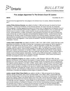 BULLETIN Ministry of the Attorney General Five Judges Appointed To The Ontario Court Of Justice NEWS