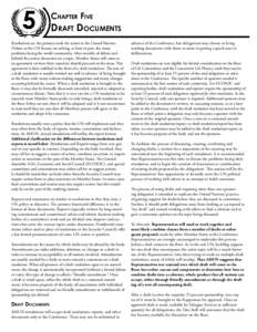 Chapter Five  Draft Documents Resolutions are the primary tools for action at the United Nations. Debate at the UN focuses on solving, at least in part, the many problems facing the world community. After months of debat