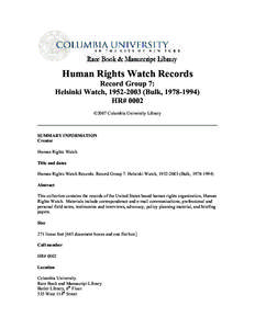 Helsinki Watch / Moscow Helsinki Group / Human rights in the United States / Soviet Union / Catherine A. Fitzpatrick / Robert L. Bernstein / Human rights in Afghanistan / Activism / Human Rights Watch / Politics / Jeri Laber