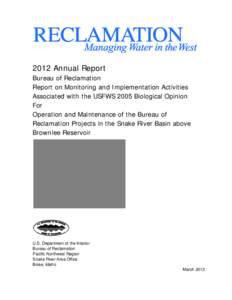 2012 Annual Report on Monitoring and Implementation Activities Associated with the USFWS 2005 BiOp