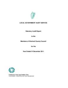 LOCAL GOVERNMENT AUDIT SERVICE  Statutory Audit Report to the Members of Wexford County Council for the