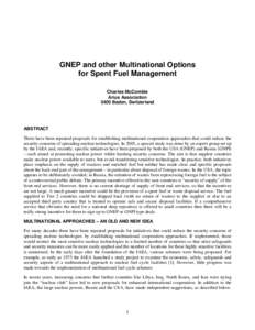 GNEP and other Multinational Options for Spent Fuel Management Charles McCombie Arius Association 5405 Baden, Switzerland