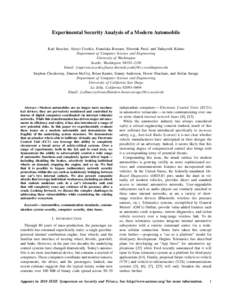 Experimental Security Analysis of a Modern Automobile Karl Koscher, Alexei Czeskis, Franziska Roesner, Shwetak Patel, and Tadayoshi Kohno Department of Computer Science and Engineering