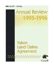 Published under the authority of the Minister of Indian Affairs and Northern Development Ottawa, [removed]Yukon Land Claims Agreement QS-Y118-000-EE-A1 Catalogue No. R31-11/1997E
