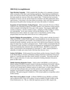 2004 DAQ Accomplishments Open Burning Campaign – DAQ completed the first phase of its campaign to increase public awareness of the state’s open burning regulations. Open burning is prohibited in many cases because sm