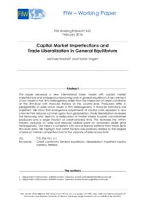 FIW – Working Paper FIW Working Paper N° 162 February 2016 Capital Market Imperfections and Trade Liberalization in General Equilibrium