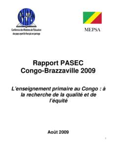 MEPSA  Rapport PASEC Congo-Brazzaville 2009 L’enseignement primaire au Congo : à la recherche de la qualité et de