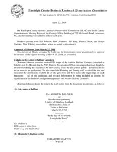 Randolph County Historic Landmark Preservation Commission 204 East Academy St. ♦ P.O. Box 771 ♦ Asheboro, North Carolina[removed]April 22, 2009  The Randolph County Historic Landmark Preservation Commission (HLPC) met 