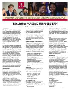 English as a foreign or second language / Academia / English for specific purposes / Indiana University School of Liberal Arts at IUPUI / Indiana University – Purdue University Indianapolis / Lakeland College Japan Campus / English-language education / Education / English for academic purposes