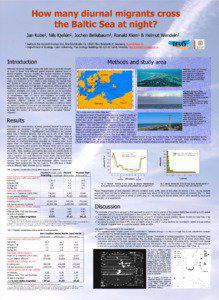 How many diurnal migrants cross the Baltic Sea at night? Jan Kube1, Nils Kjellén2, Jochen Bellebaum1, Ronald Klein1 & Helmut Wendeln1