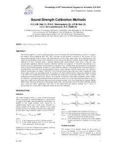 Proceedings of 20th International Congress on Acoustics, ICAAugust 2010, Sydney, Australia Sound Strength Calibration Methods C.C.J.M. Hak (1), R.H.C. Wenmaekers (2), J.P.M. Hak (3), L.C.J. van Luxemburg (2),