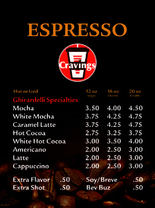 ESPRESSO Hot or Iced 12 oz  16 oz