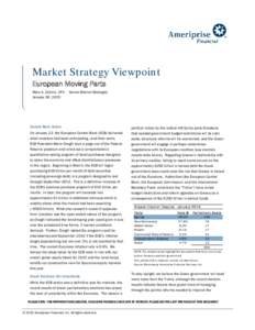 Market Strategy Viewpoint European Moving Parts Marc A. Zabicki, CFA - Senior Market Strategist January 30, 2015  Central Bank Action