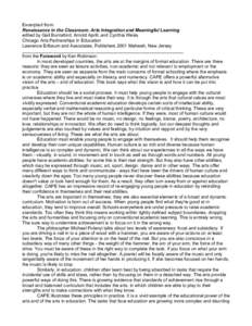 Excerpted from: Renaissance in the Classroom: Arts Integration and Meaningful Learning edited by Gail Burnaford, Arnold Aprill, and Cynthia Weiss Chicago Arts Partnerships in Education Lawrence Erlbaum and Associates, Pu