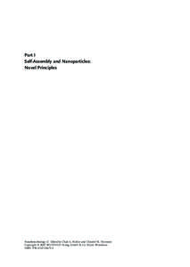 Part I Self-Assembly and Nanoparticles: Novel Principles Nanobiotechnology II. Edited by Chad A. Mirkin and Christof M. Niemeyer Copyright[removed]WILEY-VCH Verlag GmbH & Co. KGaA, Weinheim