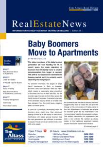 Ti m A l t a s s R e a l E s t a t e  R e a l E s t a t e N ew s INFORMATION TO HELP YOU WHEN BUYING OR SELLING   |   Edition 29   |  Baby Boomers