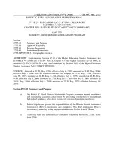 23 ILLINOIS ADMINISTRATIVE CODE CH. XIX, SEC[removed]ROBERT C. BYRD HONORS SCHOLARSHIP PROGRAM TITLE 23: EDUCATION AND CULTURAL RESOURCES SUBTITLE A: EDUCATION CHAPTER XIX: ILLINOIS STUDENT ASSISTANCE COMMISSION