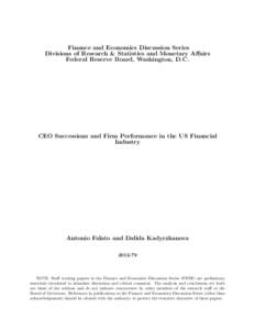 Finance and Economics Discussion Series Divisions of Research & Statistics and Monetary Affairs Federal Reserve Board, Washington, D.C. CEO Successions and Firm Performance in the US Financial Industry