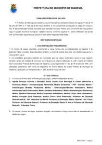 PREFEITURA DO MUNICÍPIO DE DIADEMA  CONCURSO PÚBLICO Nº. A Prefeitura do Município de Diadema, nos termos das Leis Complementares Municipais nº. 08, de 16 de julho de 1991, e n°. 353, de 26 de março de 20