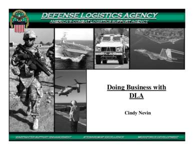 DEFENSE LOGISTICS AGENCY AMERICA’S AMERICA’S COMBAT COMBAT LOGISTICS LOGISTICS SUPPORT SUPPORT AGENCY