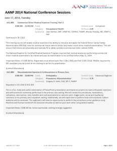  AANP 2014 National Conference Sessions June 17, 2014, Tuesday[removed]Commercial Driver Medical Examiner Training: Part 1 Content Level: Competent