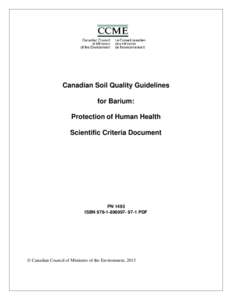 Canadian Soil Quality Guidelines for Barium: Protection of Human Health Scientific Criteria Document  PN 1493