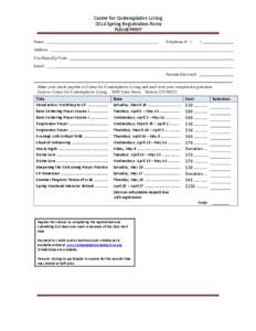 Center for Contemplative Living 2014 Spring Registration Form PLEASE PRINT Name: ______________________________________________________  Telephone #: (