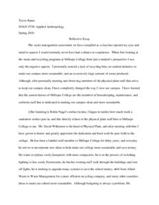 Travis Banta SOAN 4750: Applied Anthropology Spring 2010 Reflective Essay The waste management assessment we have compiled as a class has opened my eyes and mind to aspects I would normally never have had a chance to exp
