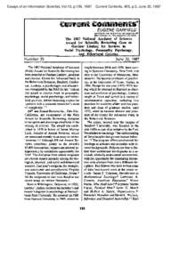 Essays of an Information Scientist, Vol:10, p.159, 1987  Current Contents, #25, p.3, June 22, 1987 Current Eammem*s” EUGENE GARFIELD