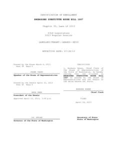 CERTIFICATION OF ENROLLMENT ENGROSSED SUBSTITUTE HOUSE BILL 1647 Chapter 35, Laws of 2013 63rd Legislature 2013 Regular Session LANDLORD/TENANT--LEASES--KEYS